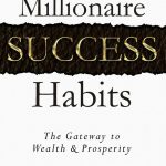 [DOWNLOAD] Millionaire Success Habits By Dean Graziosi