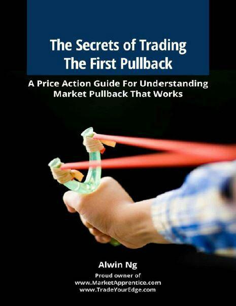 The Secrets of Trading The First Pullback: A Price Action Guide For Understanding Market Pullback That Works 