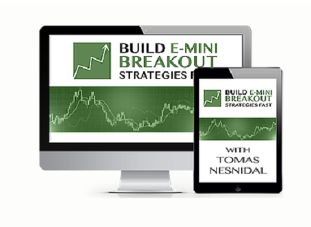 Tomas Nesnidal – Build E-mini Breakout Strategies Fast